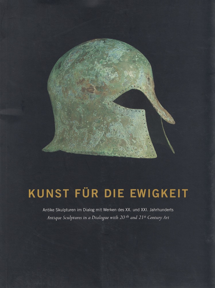 Kunst für die Ewigkeit. Antike Skulpturen im Dialog mit Werken des XX und XXI Jahrhunderts