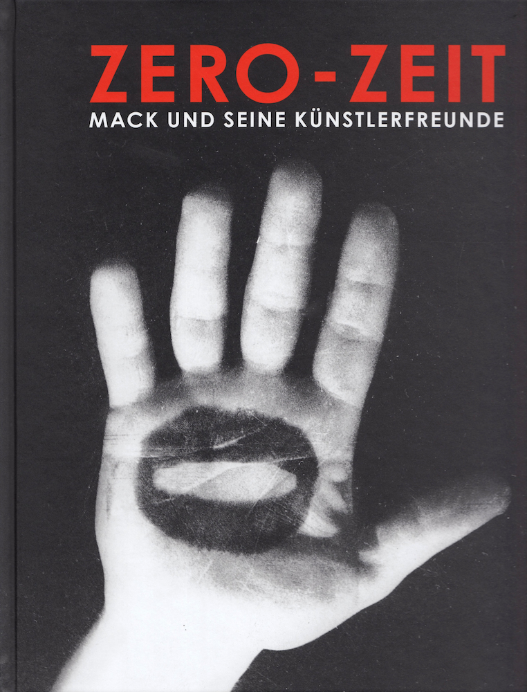 ZERO-ZEIT. Mack und seine Künstlerfreunde